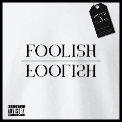 Foolish (feat. Glo Shines) - Single