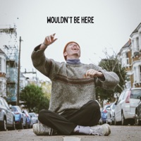 Wouldn’t Be Here (feat. daisy jo) - Single - Jonathan Tinne