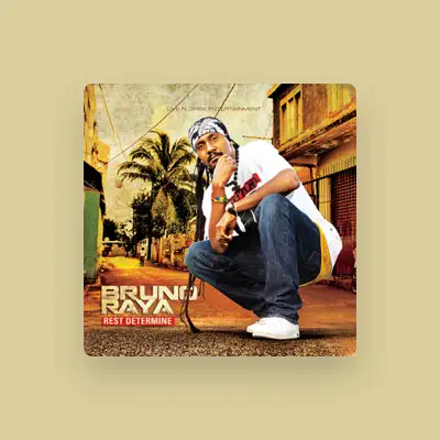 Listen to Bruno Raya, watch music videos, read bio, see tour dates & more!