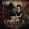 Two For Tea : Welcome to Azathé - C.M. Nascosta
