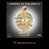 Jiggas In Me Attie (feat. Bres) - Single - L'Riches The Label