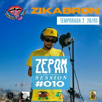 ZIKABRON, ZEPAMSESSION #010 (feat. Zikabron) [En vivo] - Single