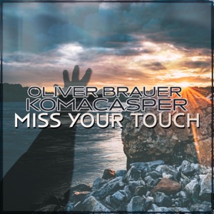 Miss Your Touch - Single