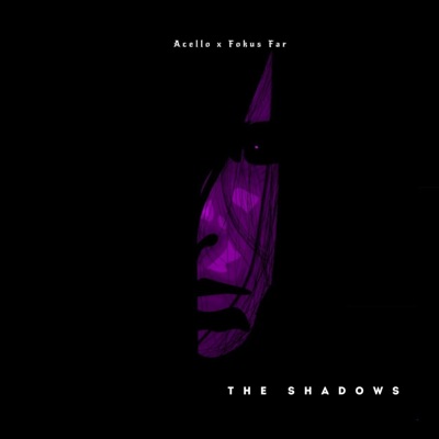The Shadows (feat. Fokus Far) - Single
