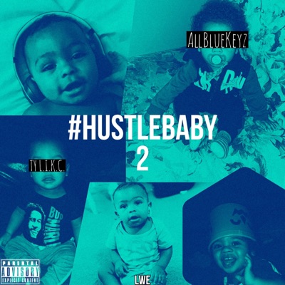 #hustlebaby2 Prod. by AllBlueKeyz - EP