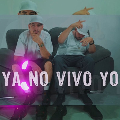 Ya no vivo yo - Single