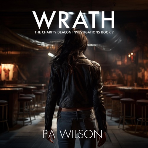 Wrath: The Charity Deacon Investigations, Book 7 (Unabridged) cover