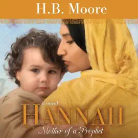 Hannah: Mother of a Prophet (Unabridged)