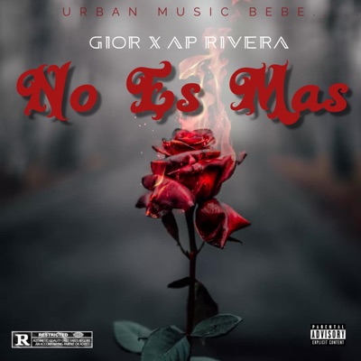 No Es Mas (feat. Ap Rivera) - Single