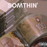 Somethin' To Say - Single - Kevin Saffar