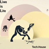 Live is Life (Tech.House) artwork