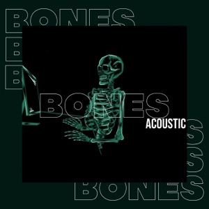 Bones (Acoustic) - Single