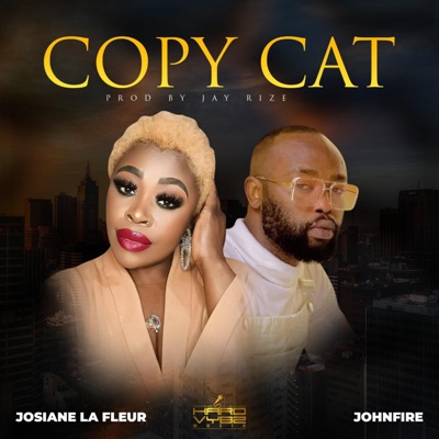Copy Cat (feat. JohnFire) - Single