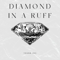 Diamond In a Ruff - Young Dee