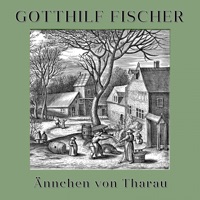 Ännchen von Tharau - Single - Gotthilf Fischer