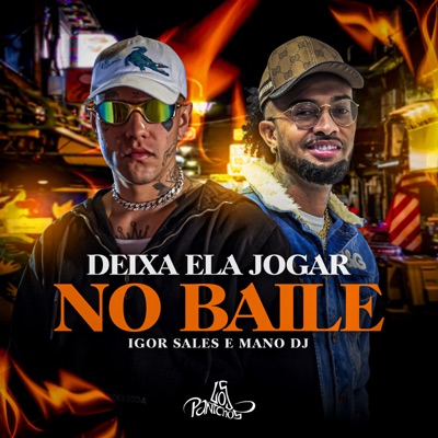 Deixa Ela Jogar No Baile - Single