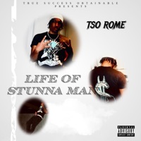 Life of Stunna Man - EP - TSO Rome