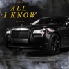 All I Know (feat. X-Plicit) - Single