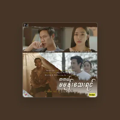 Listen to Kyaw Su, watch music videos, read bio, see tour dates & more!