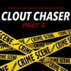 Clout Chaser, Pt. 2 (feat. Flyy TheProducer, DJ Smallz 732 & Pyt Ny) - Single