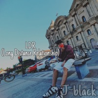 Ldr (Long Distance Relationship) - Single - J-black