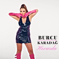 Hovarda - Single - Burcu Karadağ
