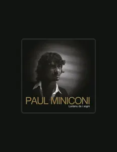 Escucha a Paul Miniconi, mira vídeos musicales, lee la biografía, consulta fechas de giras y mucho más.