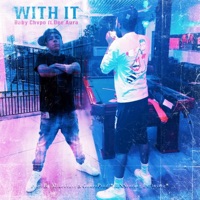 With It (feat. Dee aura) - Single - Baby Chvpo