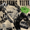 Spitting Teeth - Single