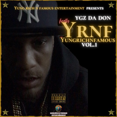 FINALLY YUNG RICH N FAMOUS, Vol. 1
