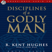 Disciplines of a Godly Man - R. Kent Hughes Cover Art
