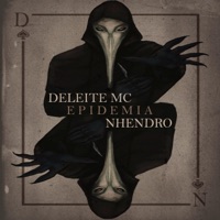 Epidemia (feat. Nhendro) - Single - Deleite MC