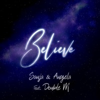 Believe - Single - Sanja & Double M