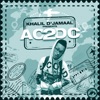 Khalil D'jamaal Presents... AC2DC (feat. Controverse)