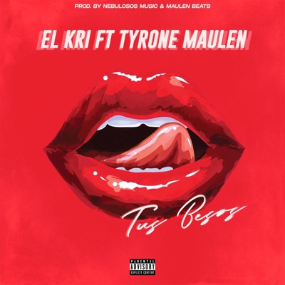 Tus Besos (feat. Tyrone Maulen) - Single