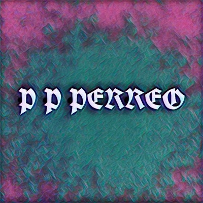 P-P-Perreo - Single