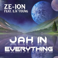 Jah In Everything (feat. E.N Young) - Single - Ze-Ion