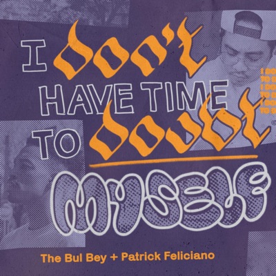I Don’t Have Time to Doubt Myself - EP