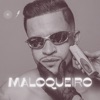 Maloqueiro - Single