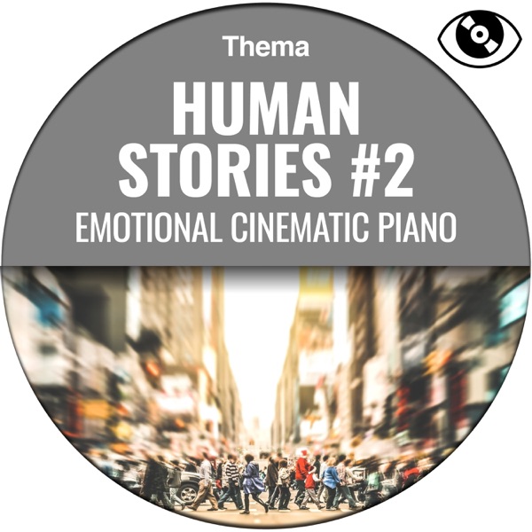 Human Stories #2 (Emotional Cinematic Piano)