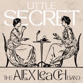 The Alex Leach Band - Little Secret