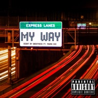 My Way (feat. Young Chi) - Single - Right By Greatness