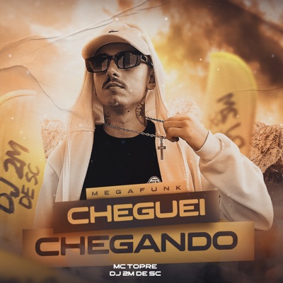 Mega Funk Cheguei Chegando - Single