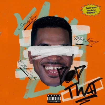 Pop That (feat. EBK Dada & Mae Kenzo) - Single