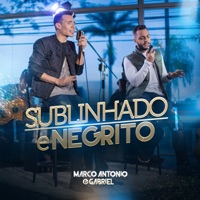 Sublinhado e Negrito - Single - Marco Antonio & Gabriel