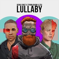Lullaby - Single - Denis First, Tyron Dixon & Zev