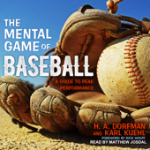 The Mental Game of Baseball - H.A. Dorfman Cover Art