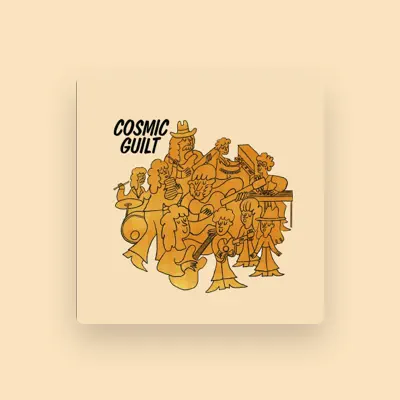 Listen to Cosmic Guilt, watch music videos, read bio, see tour dates & more!