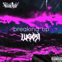 Breaking Up - Single - Lil Lugosi