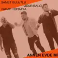 _Annen_Evde_mi
